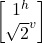 \begin {bmatrix} 1^h \\ \sqrt{2}^v \end{bmatrix}